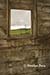 Inside an old barn, looking at the fields beyond, Palouse region, WA